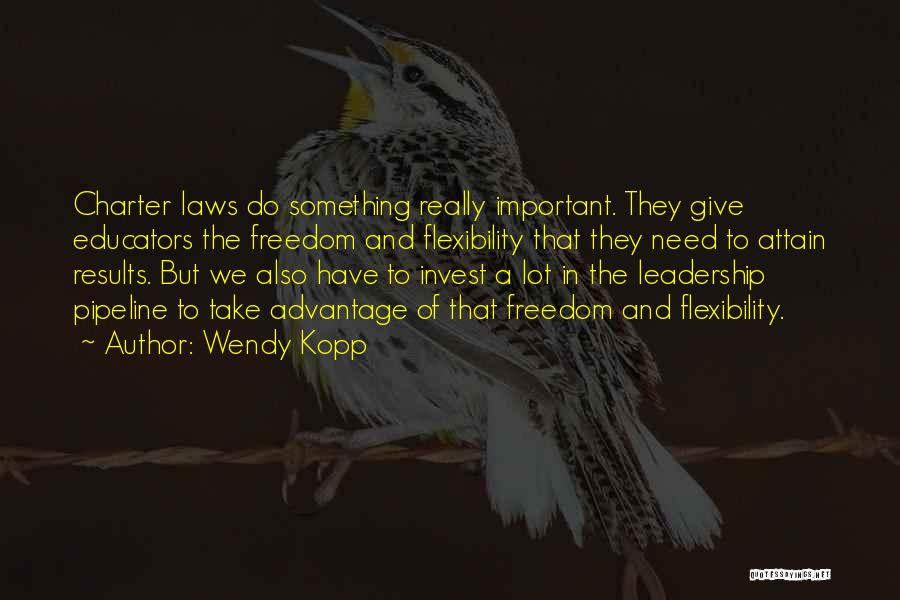 Kopp Quotes By Wendy Kopp