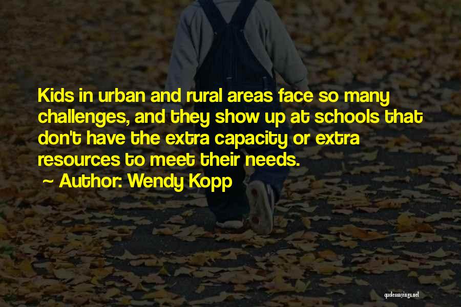 Kopp Quotes By Wendy Kopp