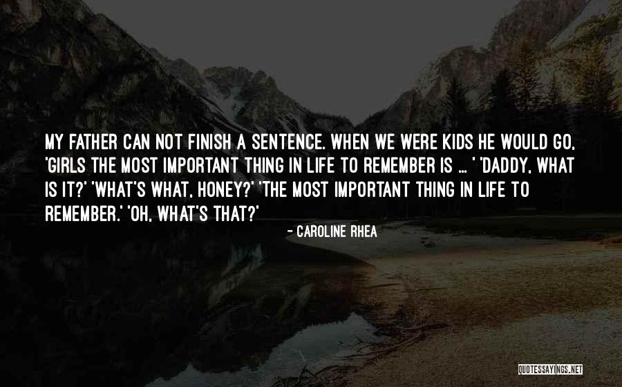 Kopperdahl Hill Quotes By Caroline Rhea Kopperdahl Hill Quotes By Caroline Rhea