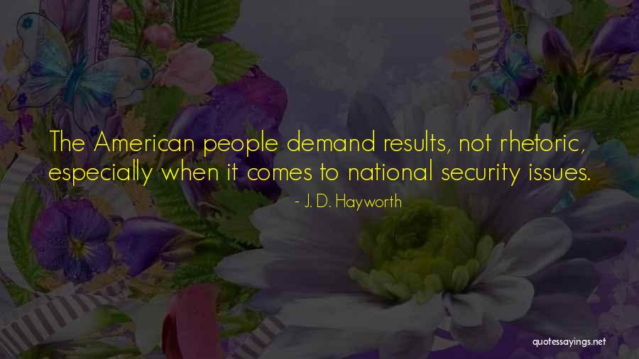 Koppes Makelaardij Quotes By J. D. Hayworth Koppes Makelaardij Quotes By J. D. Hayworth