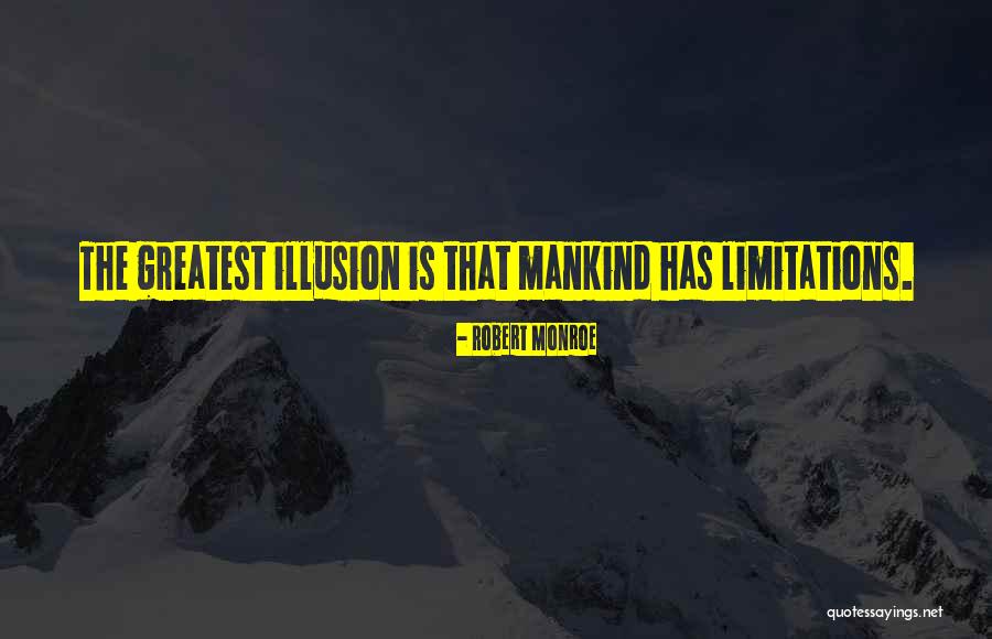 Koprowski Meateater Quotes By Robert Monroe Koprowski Meateater Quotes By Robert Monroe