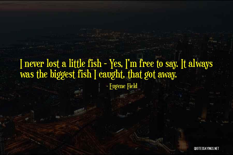 Korakakhs Quotes By Eugene Field Korakakhs Quotes By Eugene Field