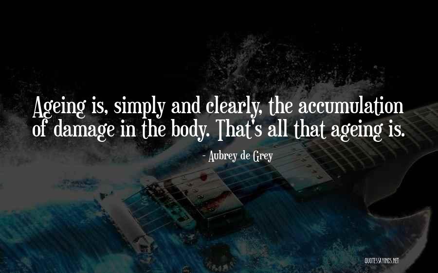 Koralek Quotes By Aubrey De Grey Koralek Quotes By Aubrey De Grey