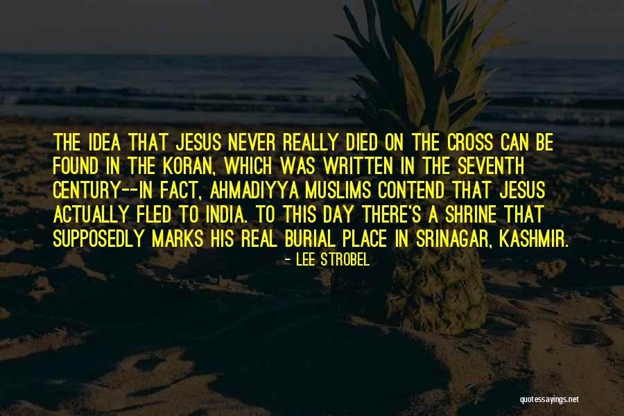 Koran Jesus Quotes By Lee Strobel Koran Jesus Quotes By Lee Strobel