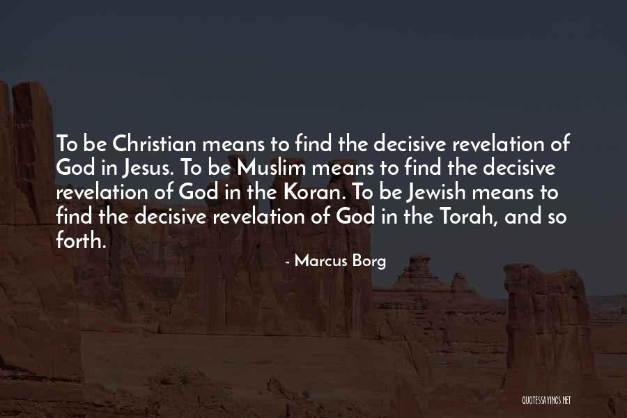 Koran Jesus Quotes By Marcus Borg Koran Jesus Quotes By Marcus Borg