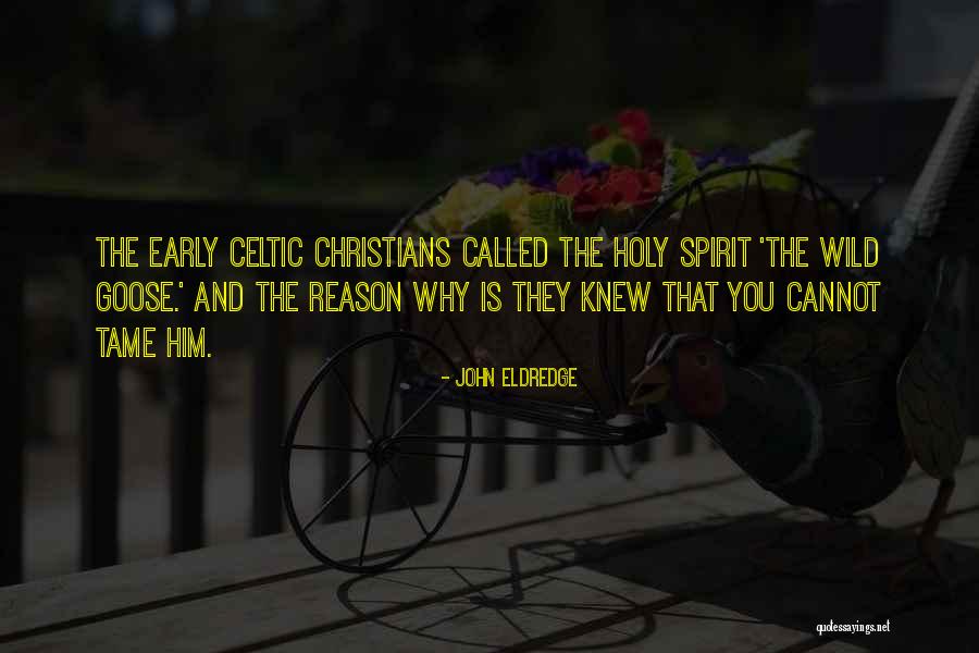 Korbicka Uhl Quotes By John Eldredge Korbicka Uhl Quotes By John Eldredge