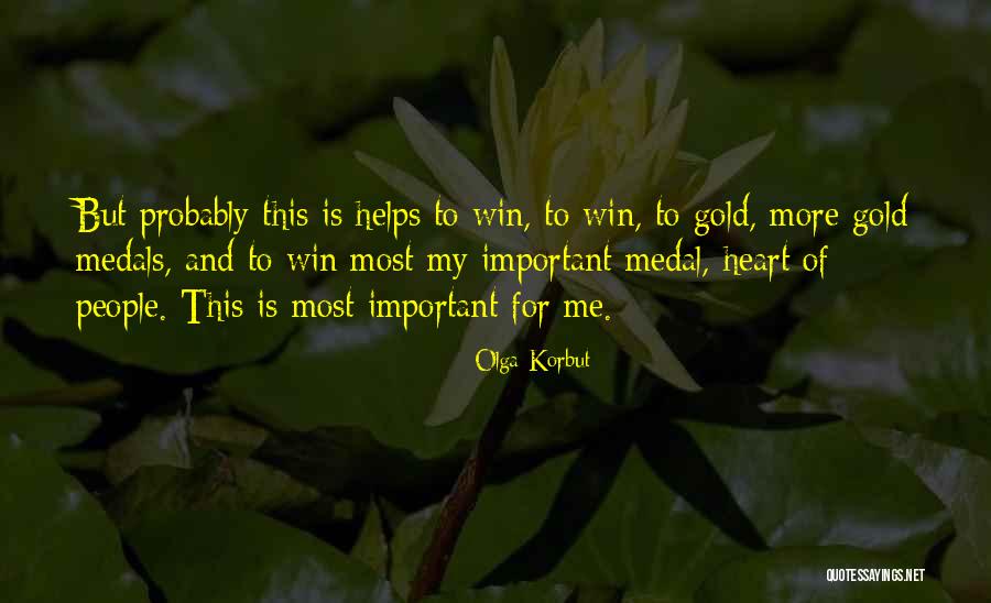 Korbut Olga Quotes By Olga Korbut Korbut Olga Quotes By Olga Korbut