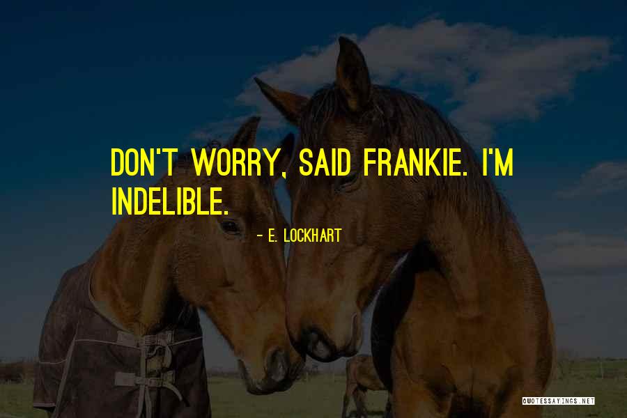 Korchia Balls Quotes By E. Lockhart Korchia Balls Quotes By E. Lockhart