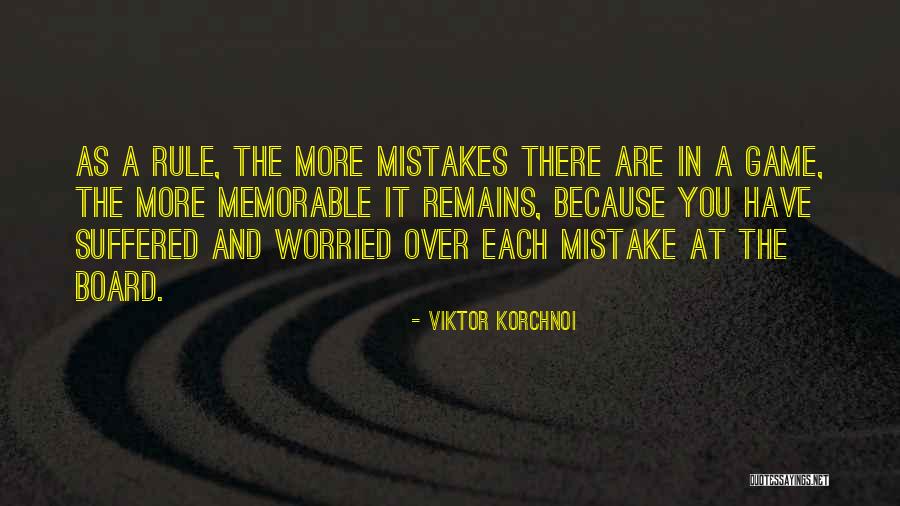 Korchnoi Games Quotes By Viktor Korchnoi Korchnoi Games Quotes By Viktor Korchnoi
