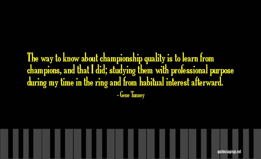 Korea John Mcgahern Quotes By Gene Tunney Korea John Mcgahern Quotes By Gene Tunney