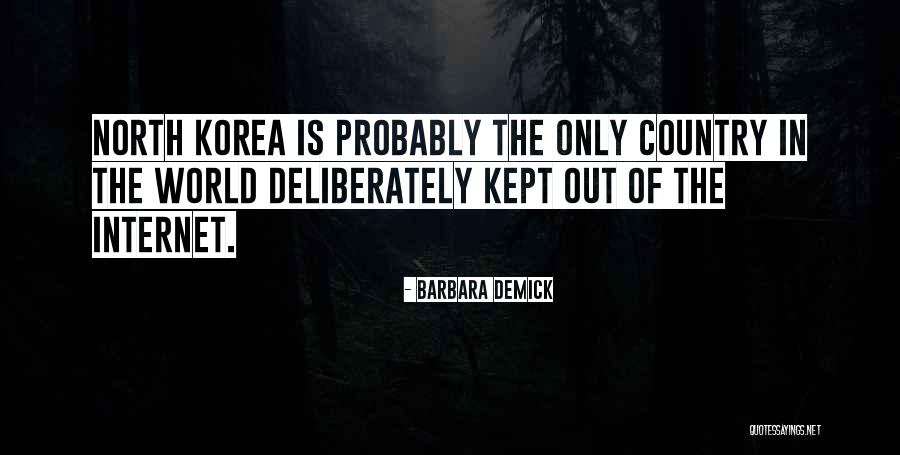 Korea Quotes By Barbara Demick Korea Quotes By Barbara Demick