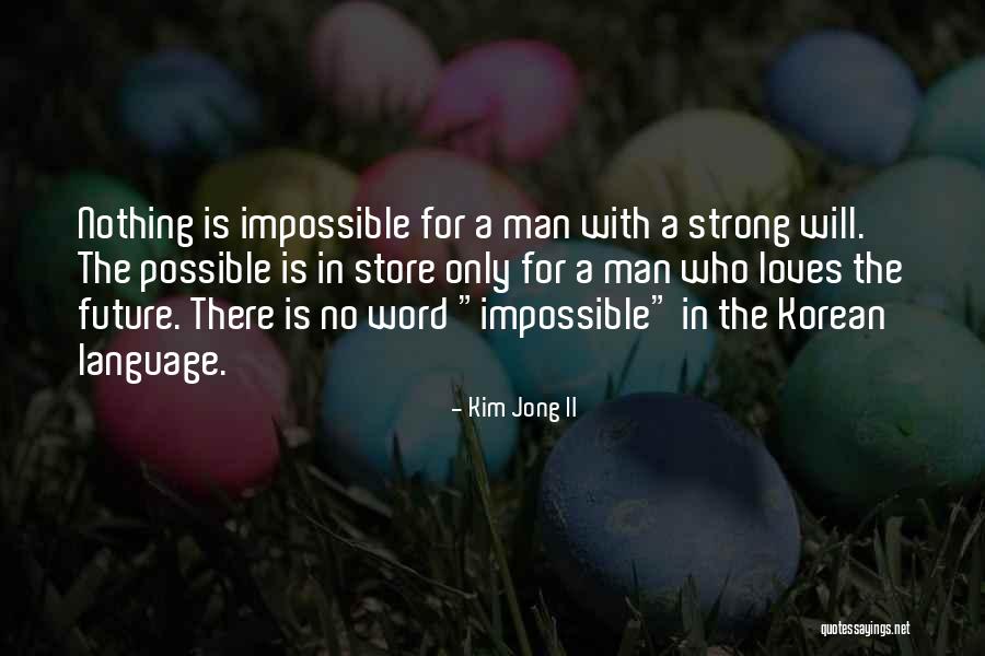 Korean Men Quotes By Kim Jong Il Korean Men Quotes By Kim Jong Il