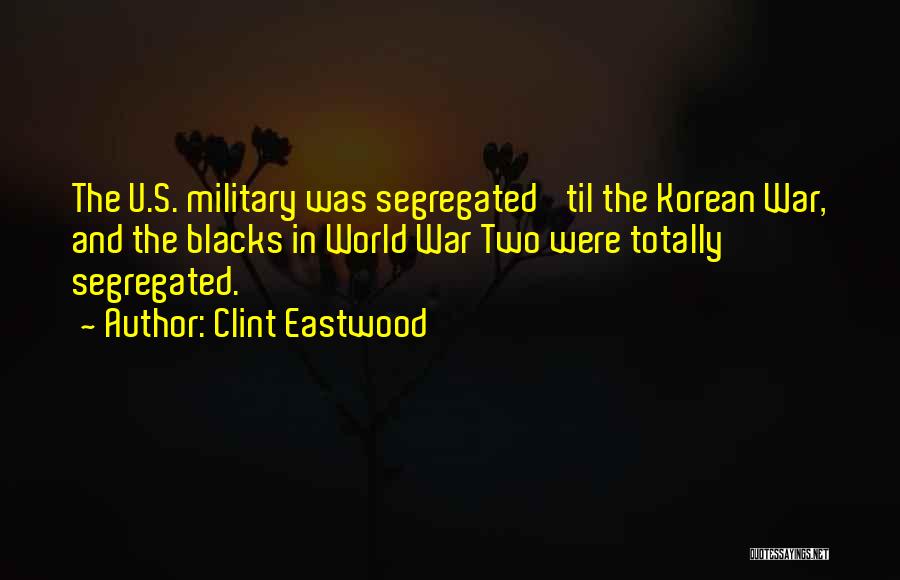 Korean Quotes By Clint Eastwood