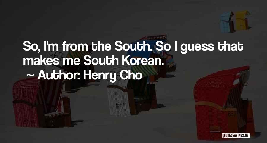 Korean Quotes By Henry Cho