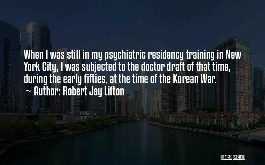 Korean Quotes By Robert Jay Lifton