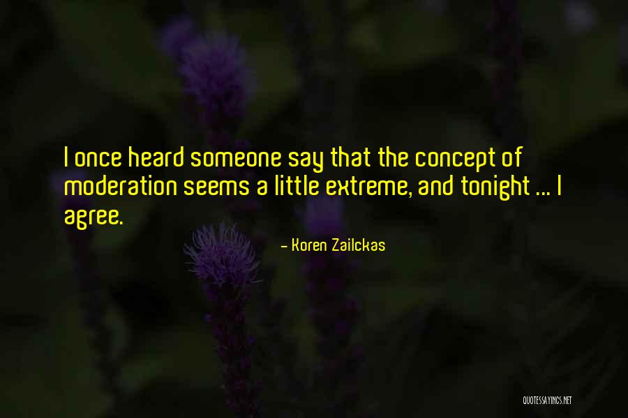 Koren Zailckas Quotes 1186910