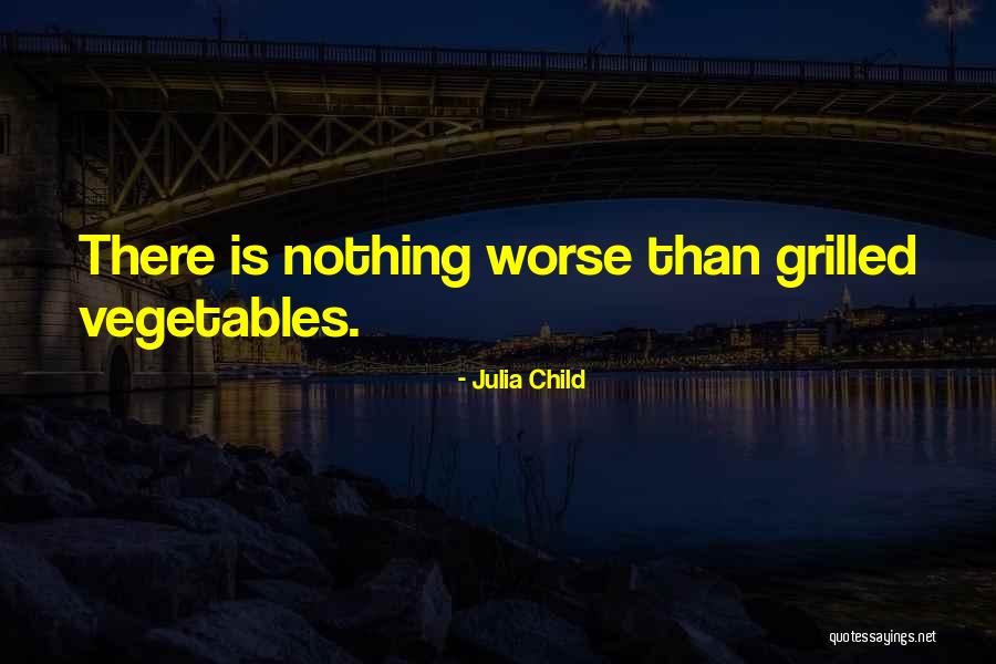 Koreneva Elena Quotes By Julia Child Koreneva Elena Quotes By Julia Child