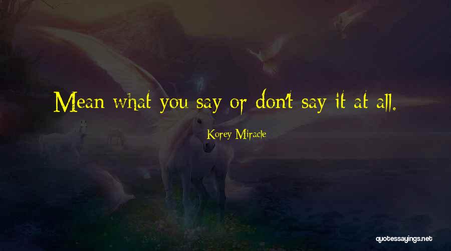 Korey Miracle Quotes 236629 Korey Miracle Quotes 236629