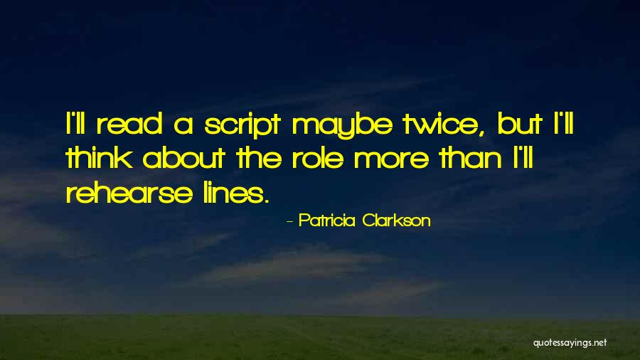Koridorlari Quotes By Patricia Clarkson Koridorlari Quotes By Patricia Clarkson