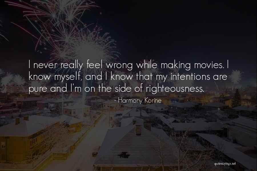 Korine Quotes By Harmony Korine