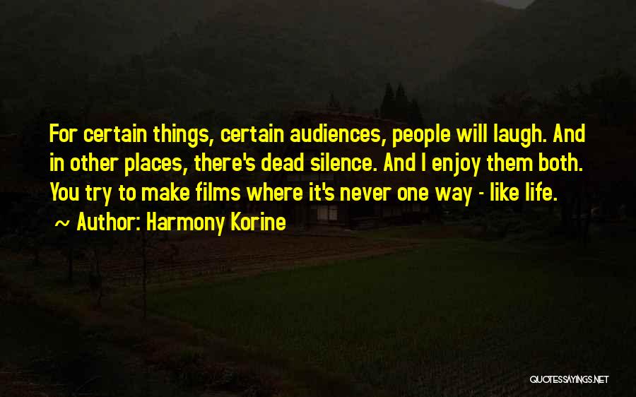 Korine Quotes By Harmony Korine Korine Quotes By Harmony Korine
