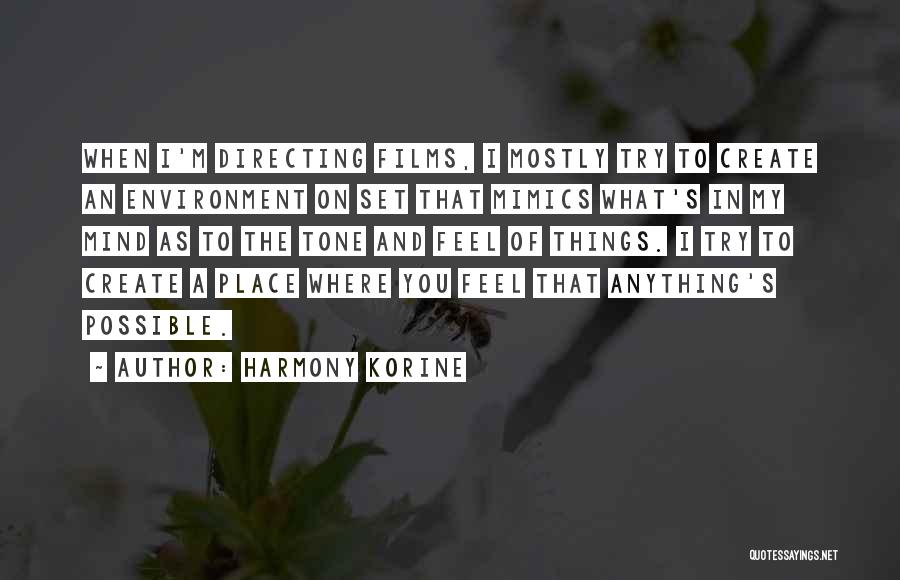 Korine Quotes By Harmony Korine