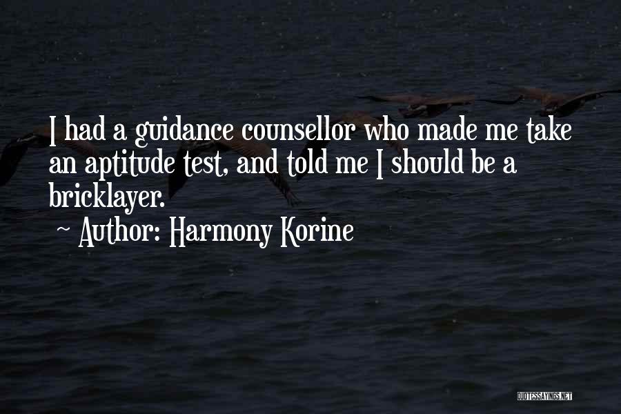 Korine Quotes By Harmony Korine