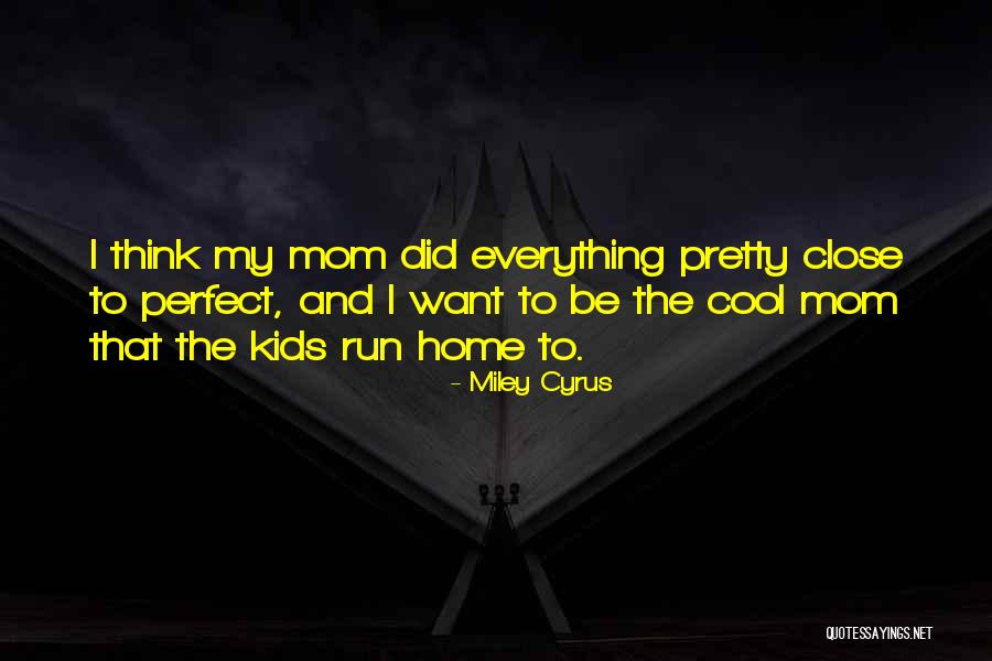 Korine Wine Quotes By Miley Cyrus Korine Wine Quotes By Miley Cyrus