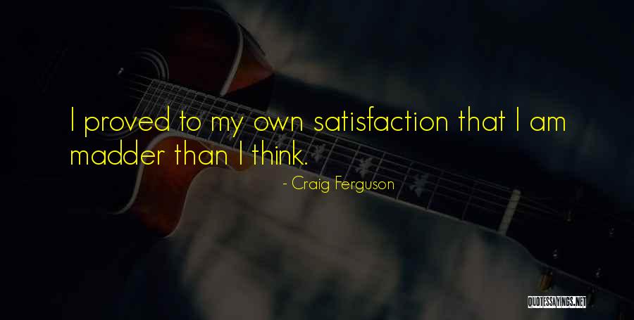 Koristenje Quotes By Craig Ferguson
