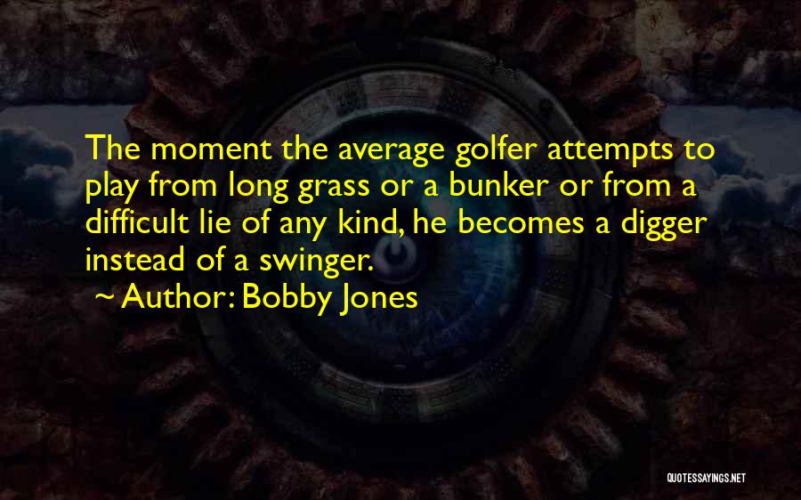 Korjus Quotes By Bobby Jones