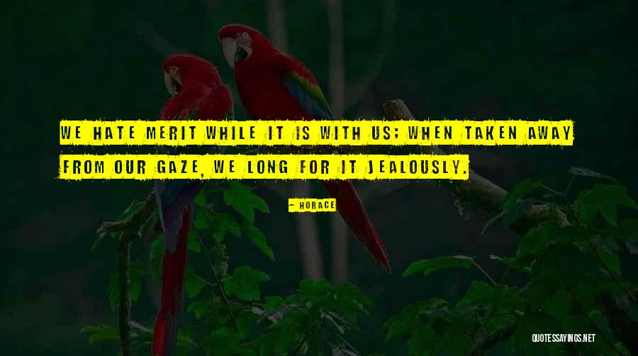 Korkmamak I In Quotes By Horace Korkmamak I In Quotes By Horace