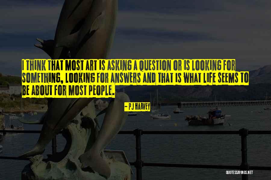 Korkmuyorum Seni Quotes By PJ Harvey Korkmuyorum Seni Quotes By PJ Harvey