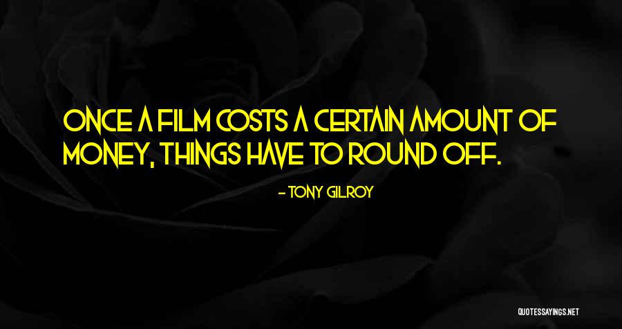 Korm Nnyal Ir Ny That Aut S J T Kok Quotes By Tony Gilroy