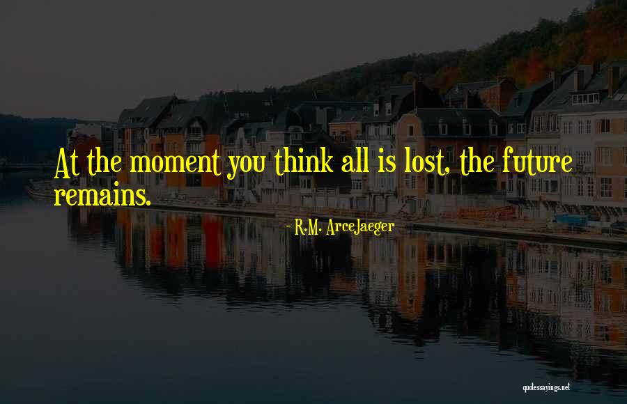 Kormann Realty Quotes By R.M. ArceJaeger Kormann Realty Quotes By R.M. ArceJaeger