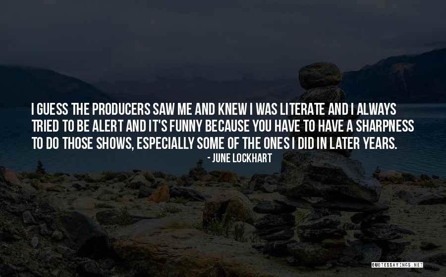 Kornberger Marlton Quotes By June Lockhart Kornberger Marlton Quotes By June Lockhart