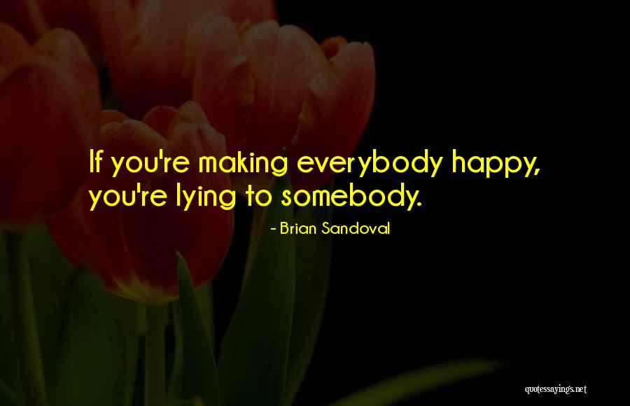 Kornetas Quotes By Brian Sandoval Kornetas Quotes By Brian Sandoval