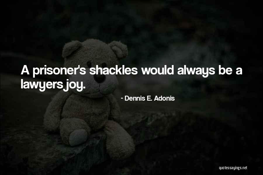 Kornetas Quotes By Dennis E. Adonis Kornetas Quotes By Dennis E. Adonis