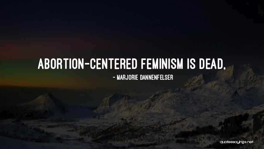 Korney Quotes By Marjorie Dannenfelser