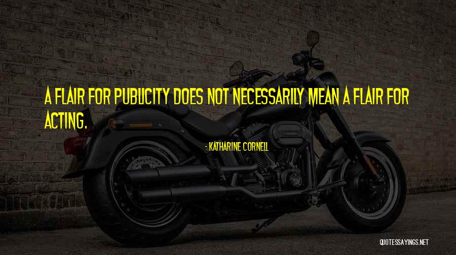 Kornfeil Cejc Quotes By Katharine Cornell Kornfeil Cejc Quotes By Katharine Cornell