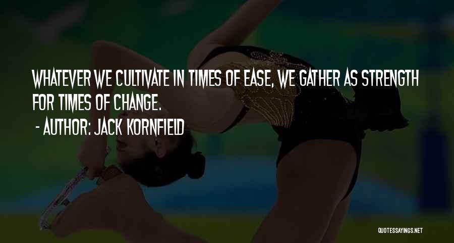 Kornfield Quotes By Jack Kornfield