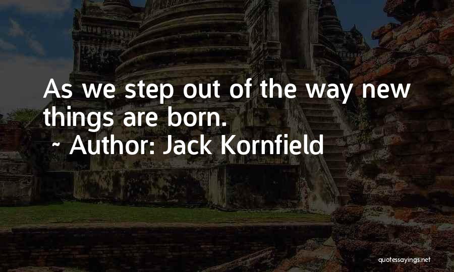 Kornfield Quotes By Jack Kornfield