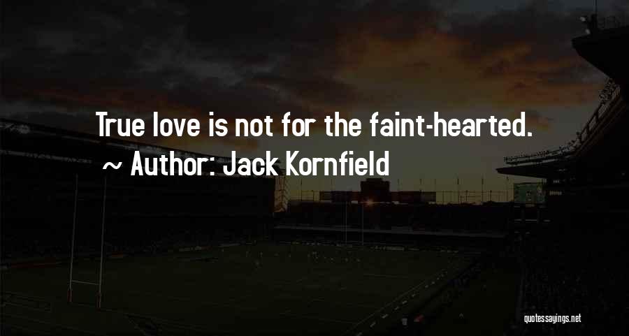 Kornfield Quotes By Jack Kornfield