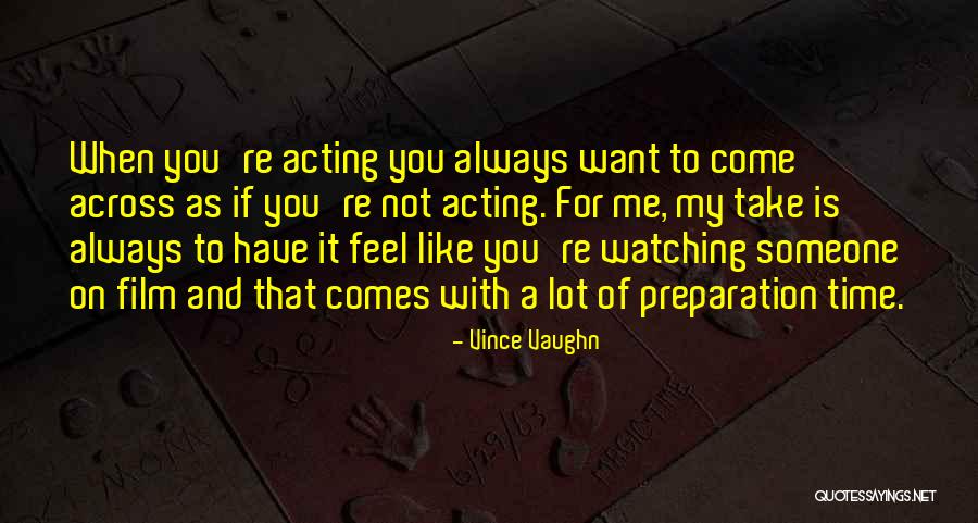 Koro Apirana Quotes By Vince Vaughn Koro Apirana Quotes By Vince Vaughn