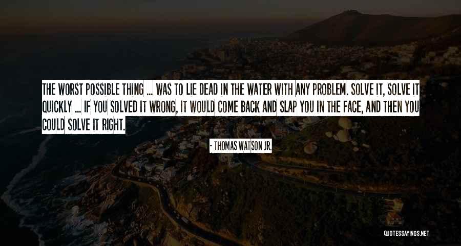 Koroknai Elvira Quotes By Thomas Watson Jr. Koroknai Elvira Quotes By Thomas Watson Jr.