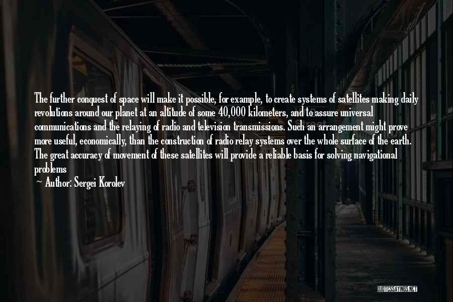 Korolev Quotes By Sergei Korolev