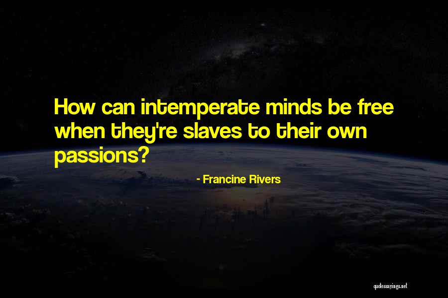 Koroll Litigation Quotes By Francine Rivers