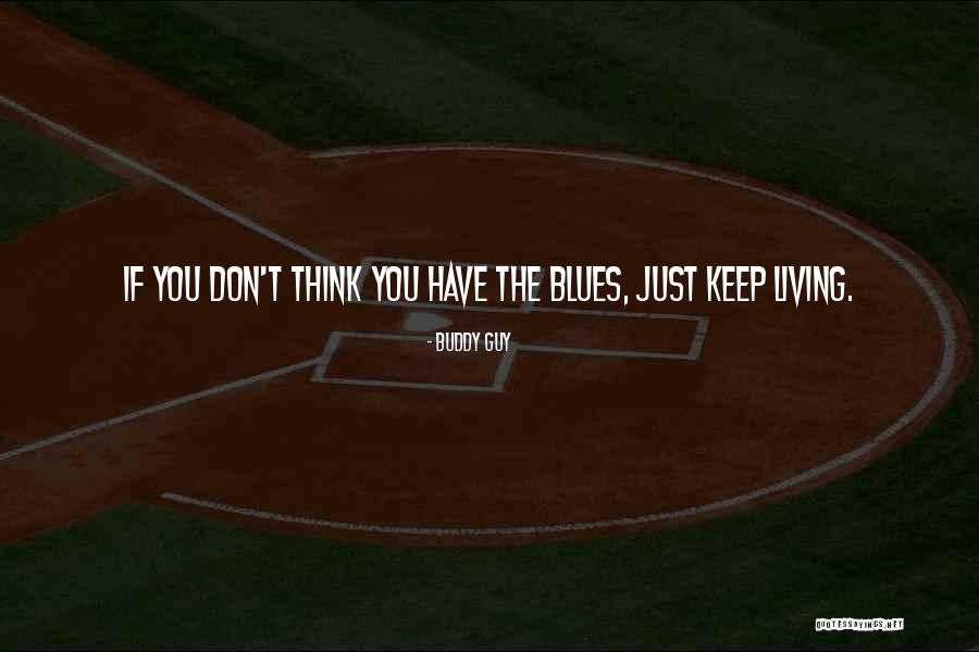 Koromo Katsu Quotes By Buddy Guy Koromo Katsu Quotes By Buddy Guy