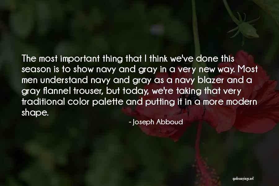 Koropatnicki Quotes By Joseph Abboud Koropatnicki Quotes By Joseph Abboud