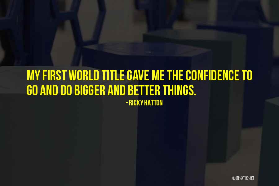 Korotkoe Quotes By Ricky Hatton Korotkoe Quotes By Ricky Hatton