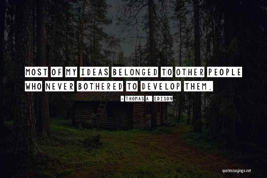 Korotkova Tatiana Quotes By Thomas A. Edison